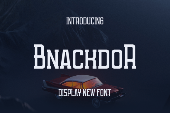 Bnackdor: A Modern Display Font for Editorial Design and Digital Publishing