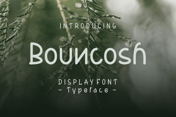 Bouncosh: A Friendly Display Font for Crafters and Makers